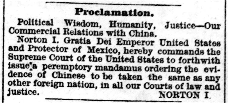 One of Emperor Norton’s proclamations on the rights of Chinese people, published in The San Francisco Daily Examiner on February 24, 1868 [Courtesy of the San Francisco Public Library]